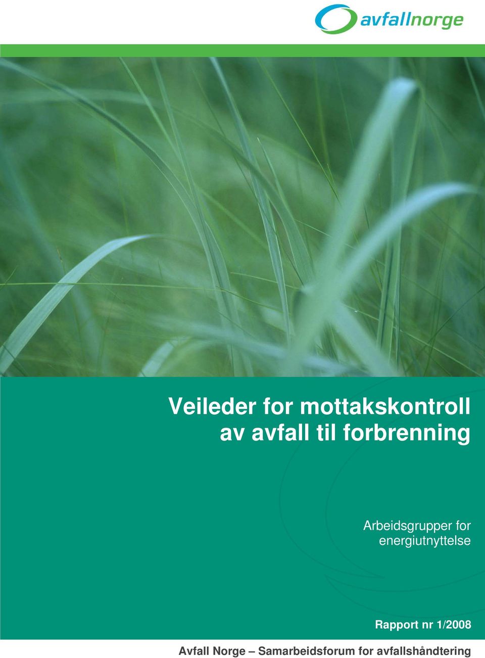 energiutnyttelse Rapport nr 1/2008