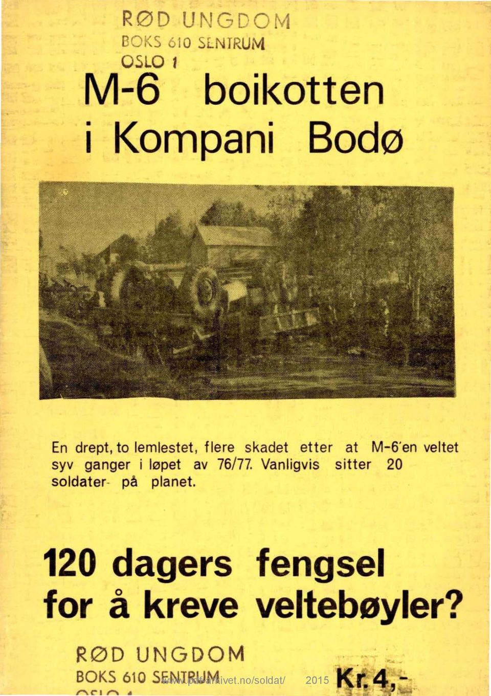 skadet etter at M-6'en veltet syv ganger i løpet av 76/77.