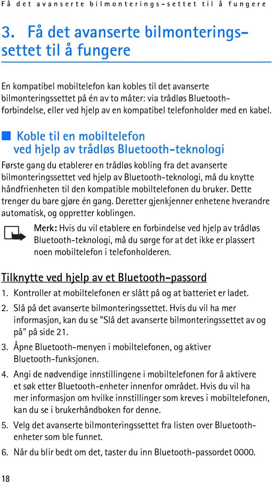 en kompatibel telefonholder med en kabel.