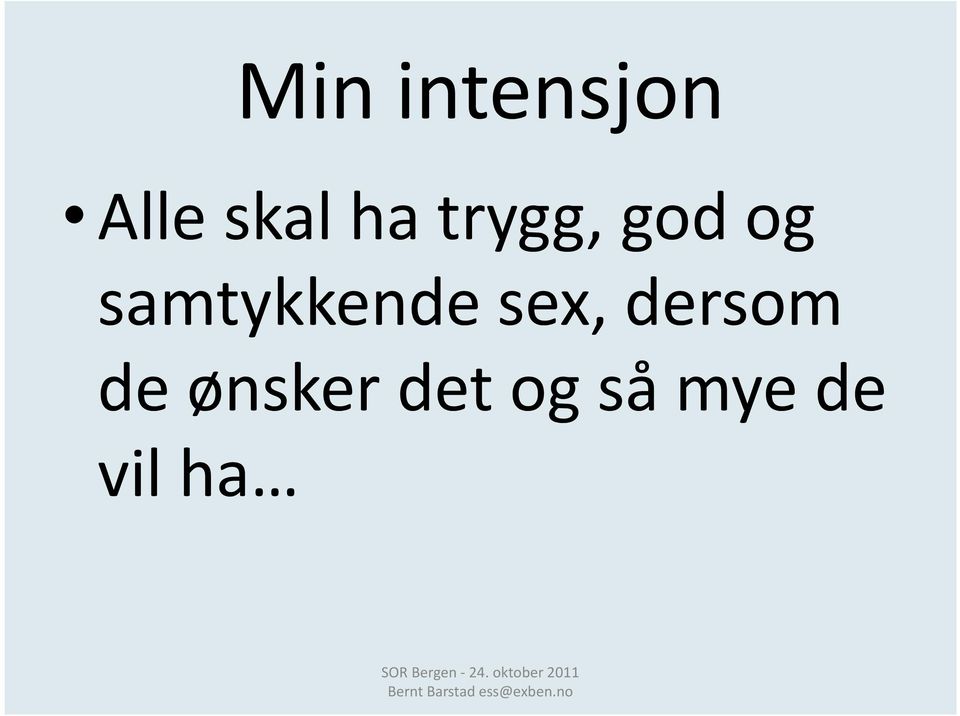 samtykkende sex, dersom