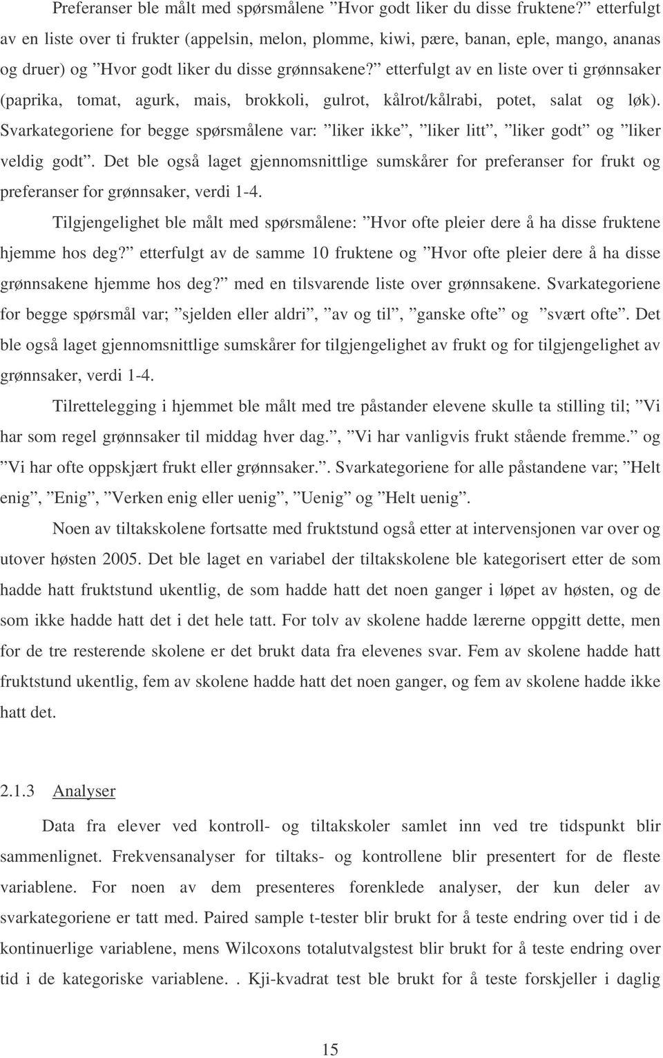 etterfulgt av en liste over ti grønnsaker (paprika, tomat, agurk, mais, brokkoli, gulrot, kålrot/kålrabi, potet, salat og løk).