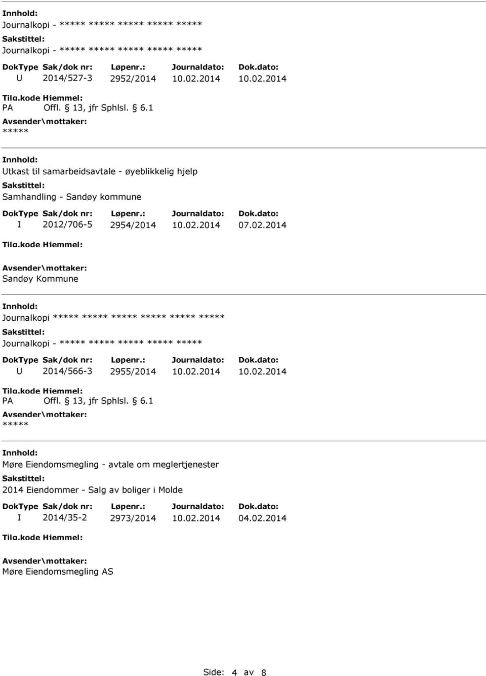 Journalkopi - 2014/566-3 2955/2014 Møre Eiendomsmegling - avtale om meglertjenester 2014