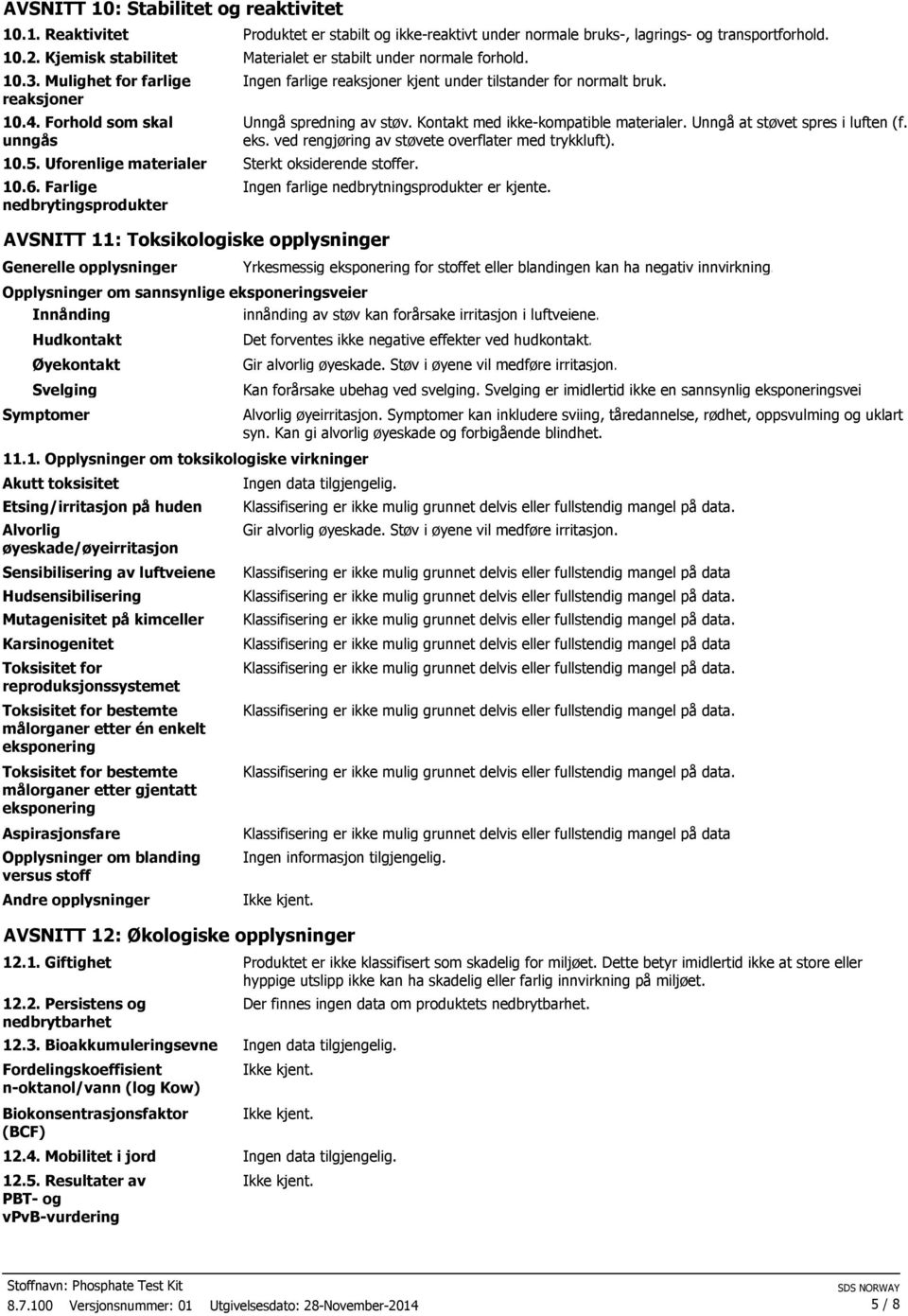 Farlige nedbrytingsprodukter AVSNITT 11