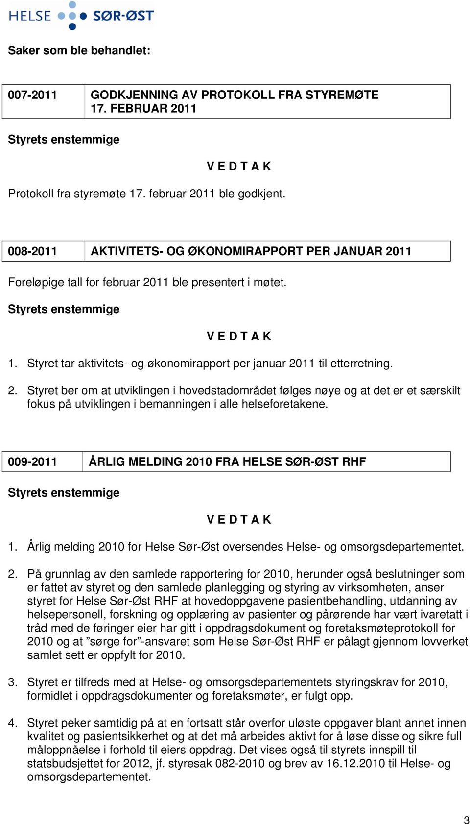 009-2011 ÅRLIG MELDING 20