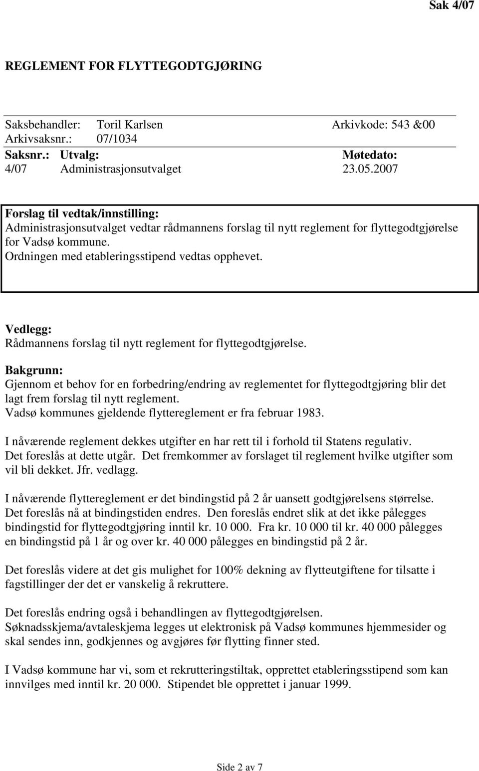 Vedlegg: Rådmannens forslag til nytt reglement for flyttegodtgjørelse.