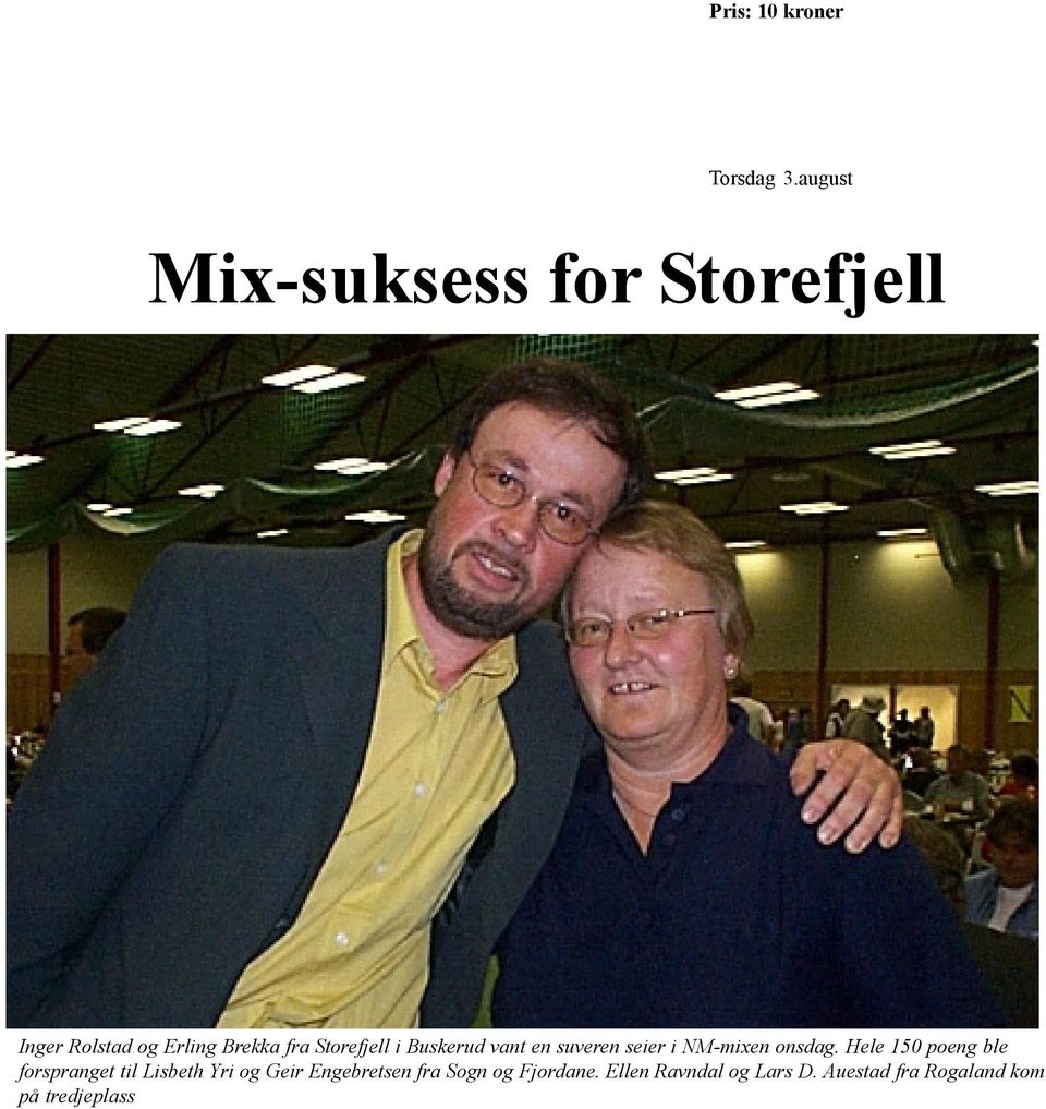 Storefjell i Buskerud vant en suveren seier i M-mixen onsdag.