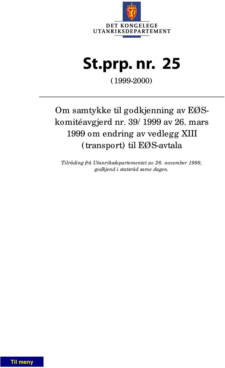 EØSkomitéavgjerd nr. 39/1999 av 26.