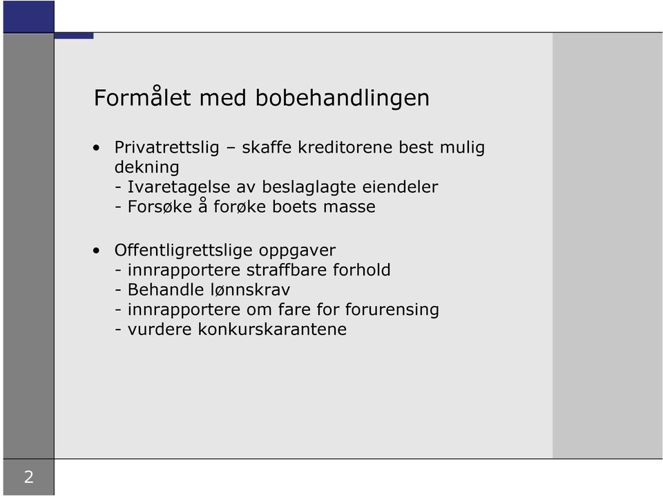 masse Offentligrettslige oppgaver - innrapportere straffbare forhold -