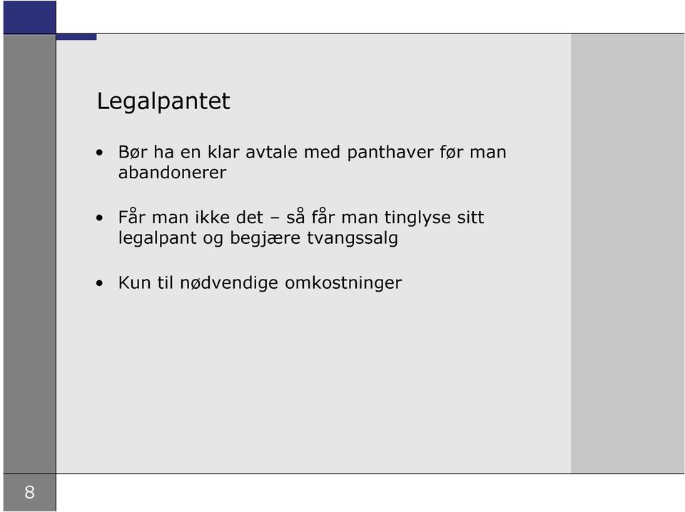 det så får man tinglyse sitt legalpant og