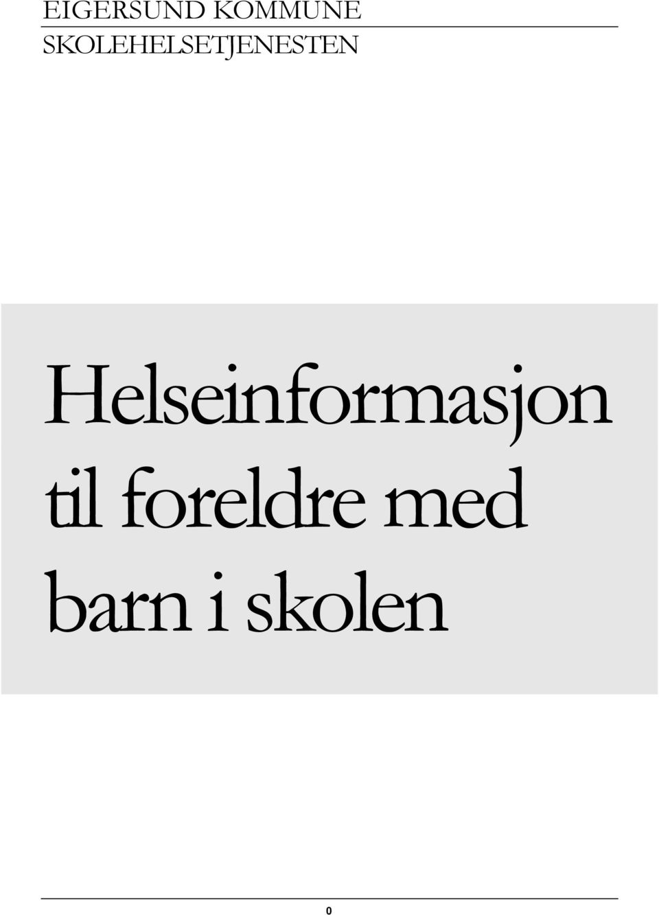 Helseinformasjon til