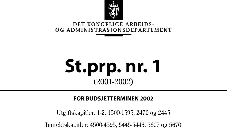 2002 Utgiftskapitler: 1-2, 1500-1595,