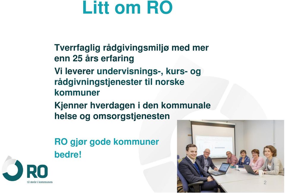 rådgivningstjenester til norske kommuner Kjenner hverdagen