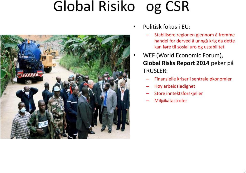 (World Economic Forum), Global Risks Report 2014 peker på TRUSLER: Finansielle