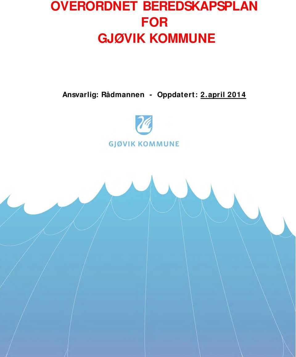 GJØVIK KOMMUNE