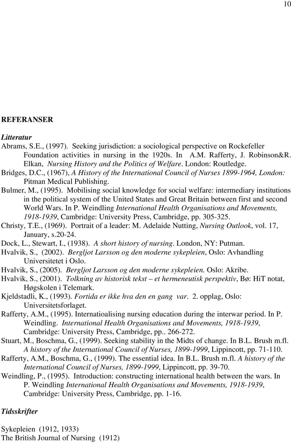 , (1995). Mobilising social knowledge for social welfare: intermediary institutions in the political system of the United States and Great Britain between first and second World Wars. In P.