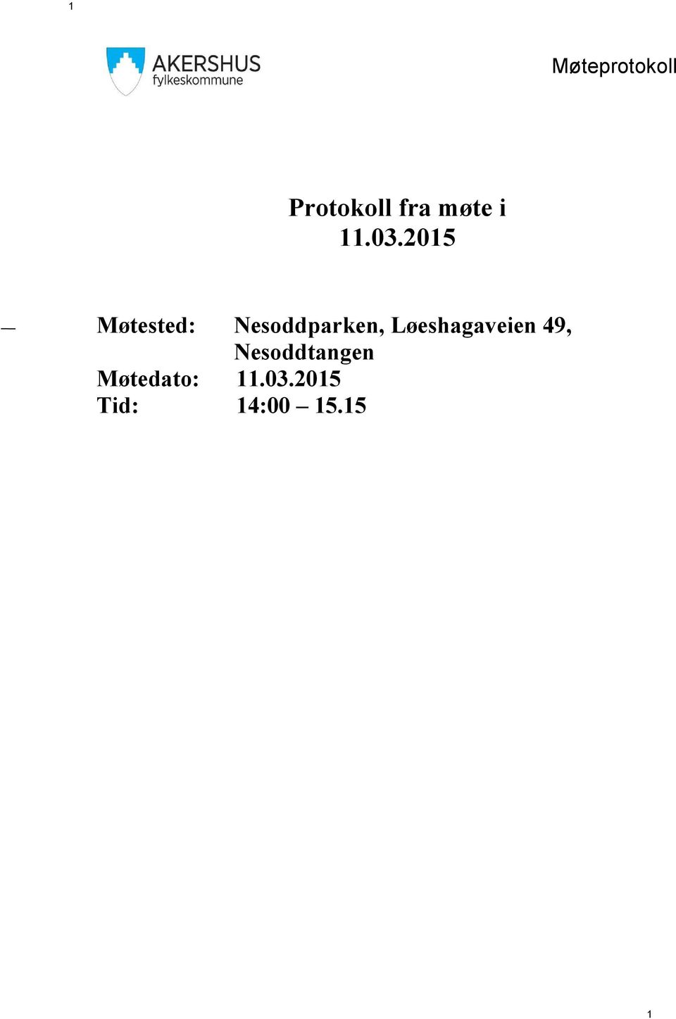 2015 Møtested: Nesoddparken,