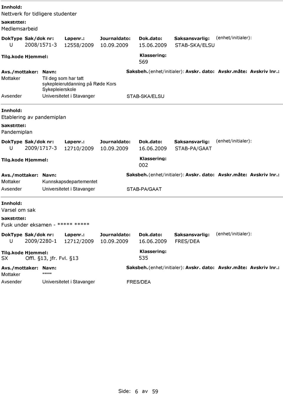 TAB-KA/EL Etablering av pandemiplan andemiplan 2009/1717-3 12710/2009 16.06.