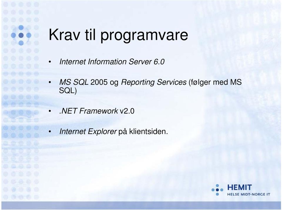 0 MS SQL 2005 og Reporting Services