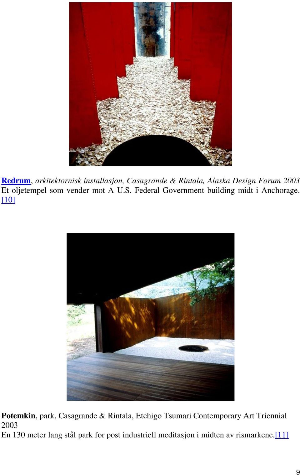 [10] Potemkin, park, Casagrande & Rintala, Etchigo Tsumari Contemporary Art Triennial