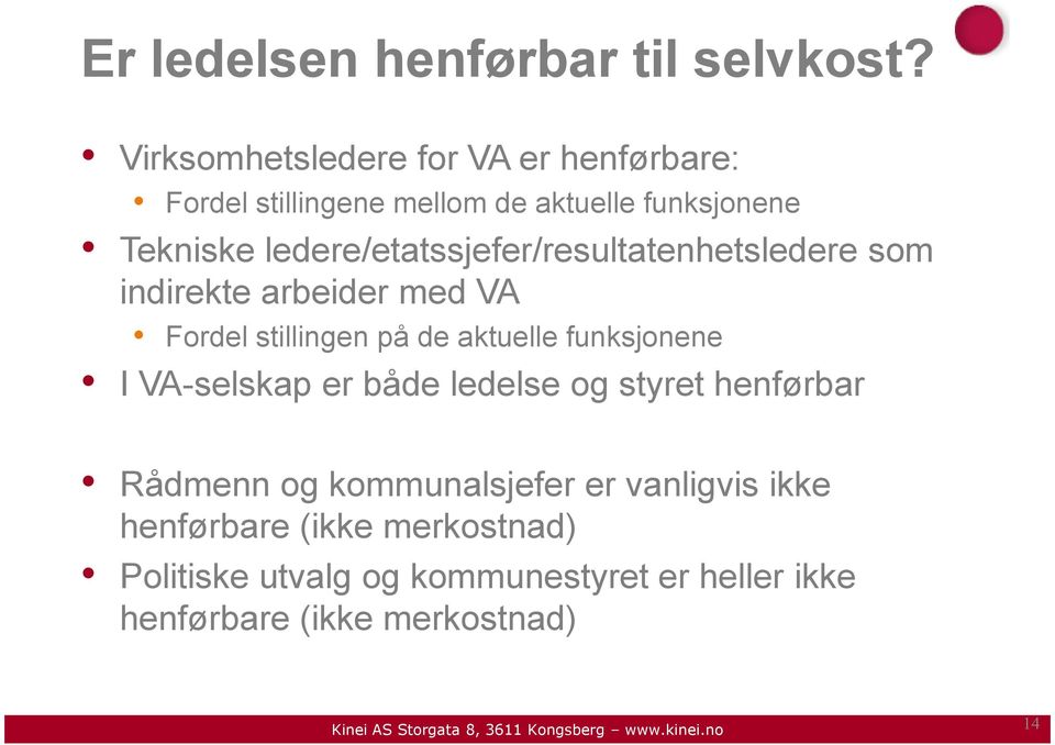 ledere/etatssjefer/resultatenhetsledere som indirekte arbeider med VA Fordel stillingen på de aktuelle