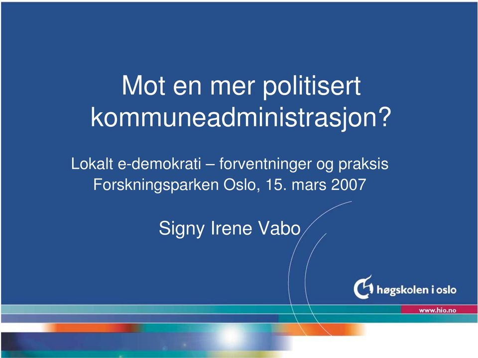 Lokalt e-demokrati forventninger og