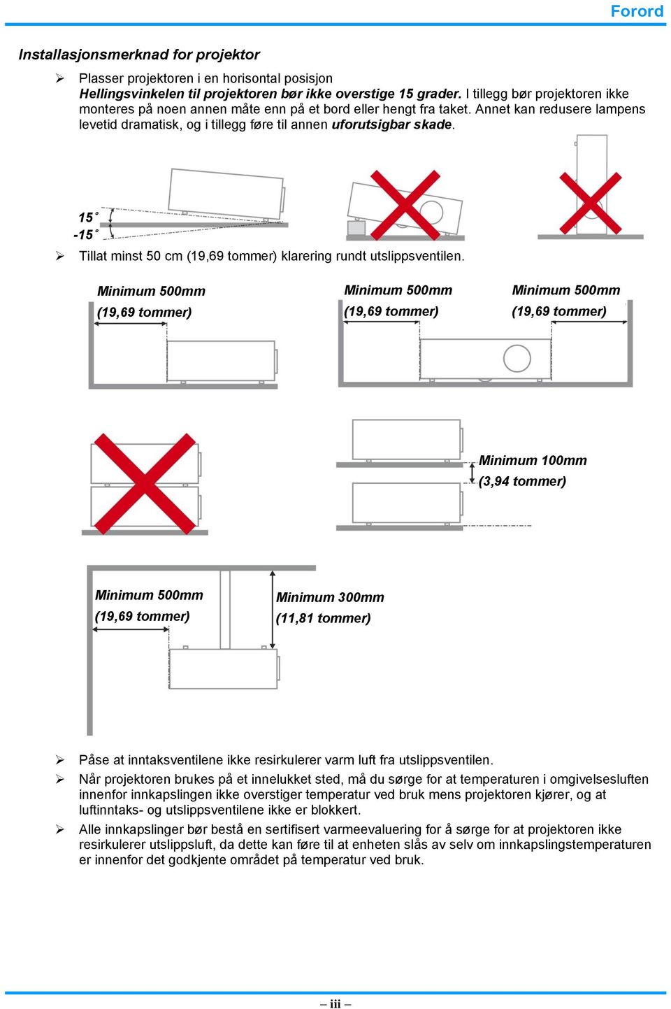 15-15 Tillat minst 50 cm (19,69 tommer) klarering rundt utslippsventilen.