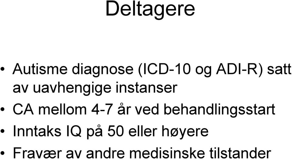 år ved behandlingsstart Inntaks IQ på 50