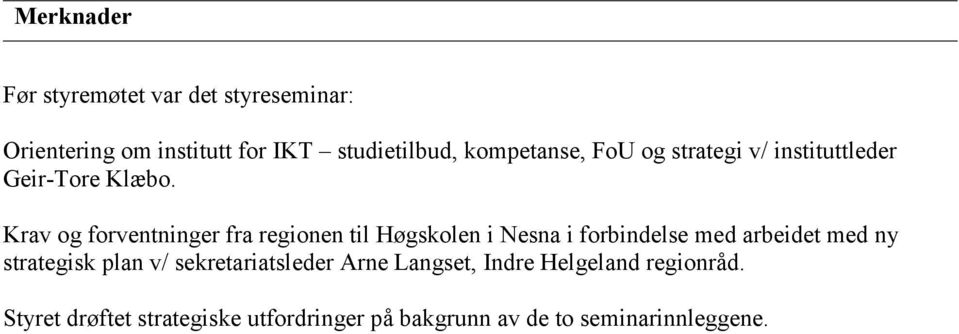 Krav og forventninger fra regionen til Høgskolen i Nesna i forbindelse med arbeidet med ny strategisk