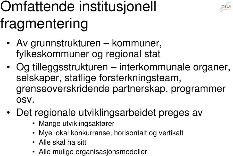 grenseoverskridende partnerskap, programmer osv.