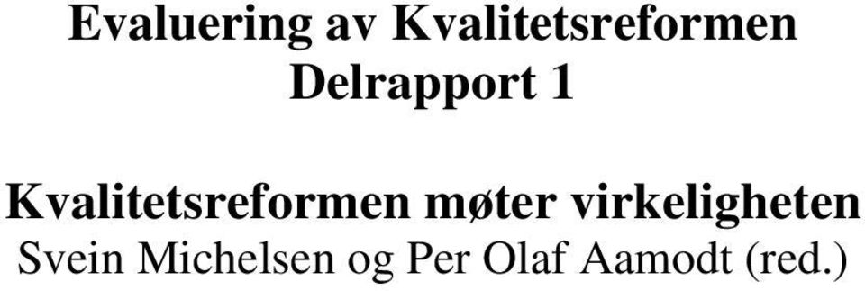 Kvalitetsreformen møter