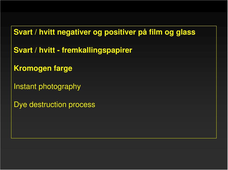 fremkallingspapirer Kromogen farge
