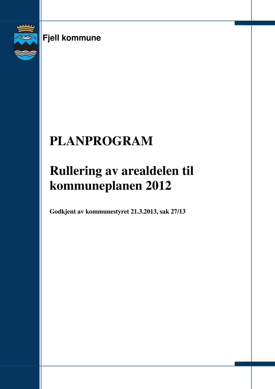 kommuneplanen 2012 Godkjent