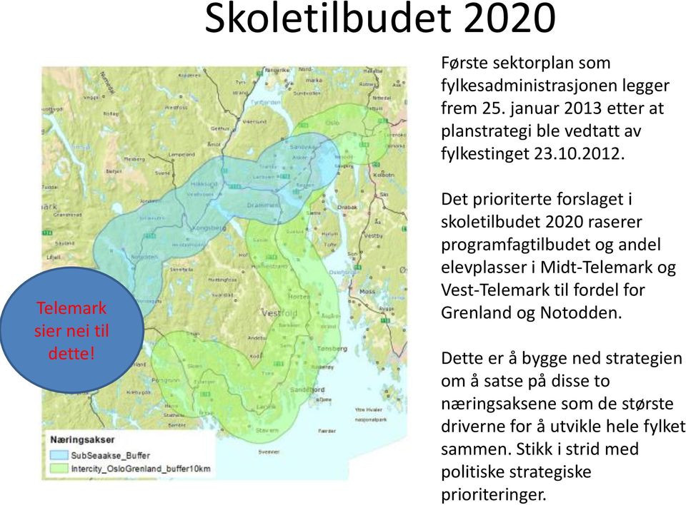 Det prioriterte forslaget i skoletilbudet 2020 raserer programfagtilbudet og andel elevplasser i Midt-Telemark og Vest-Telemark til