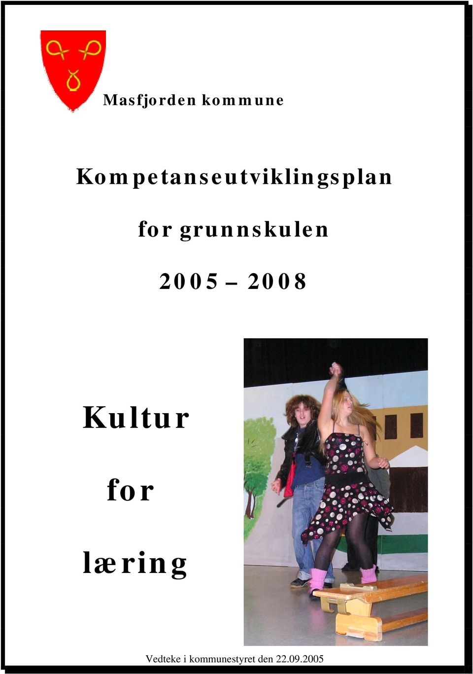 grunnskulen 2005 2008 Kultur