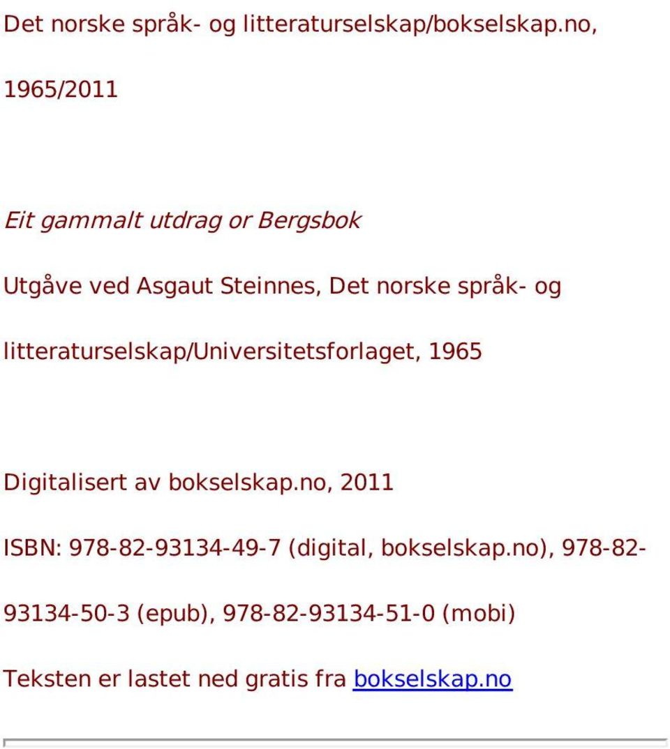 litteraturselskap/universitetsforlaget, 1965 Digitalisert av bokselskap.