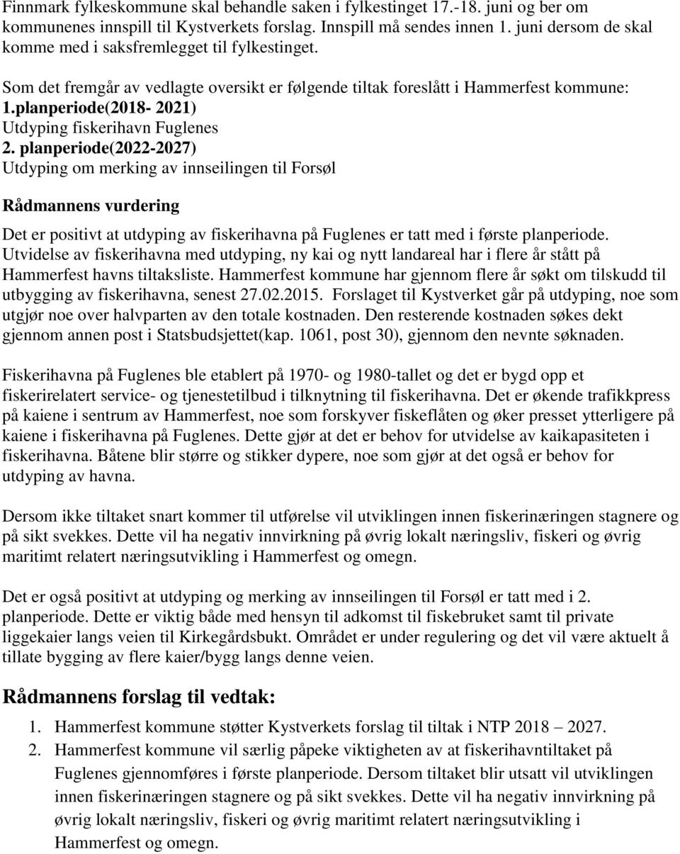 planperiode(2018-2021) Utdyping fiskerihavn Fuglenes 2.