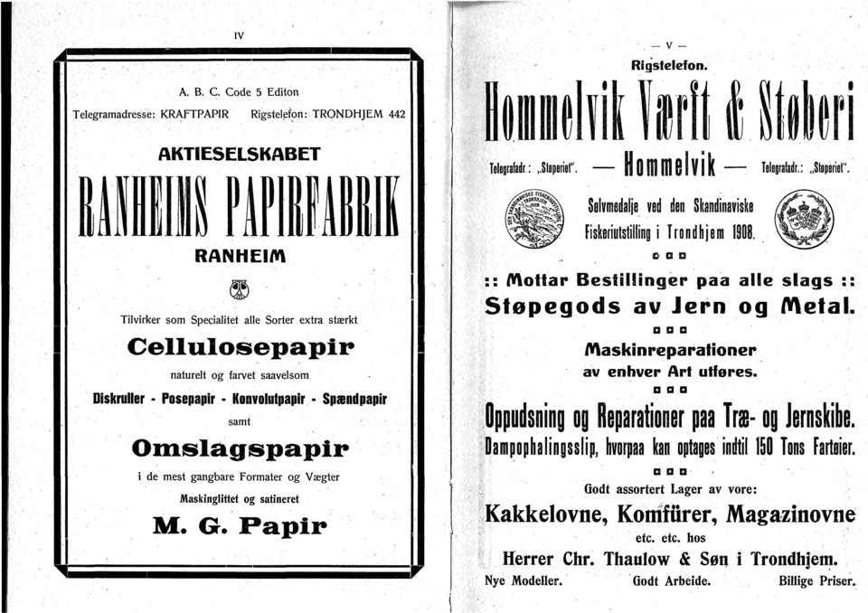 gangbare Forater og Vægter Maskinglittet og satineret M. G. Papir leleyrafatir:..sieperiei". ioielfik lelepfadr,:,,stbperiet", Sølvedalje ved len FisleriytstilSing i!