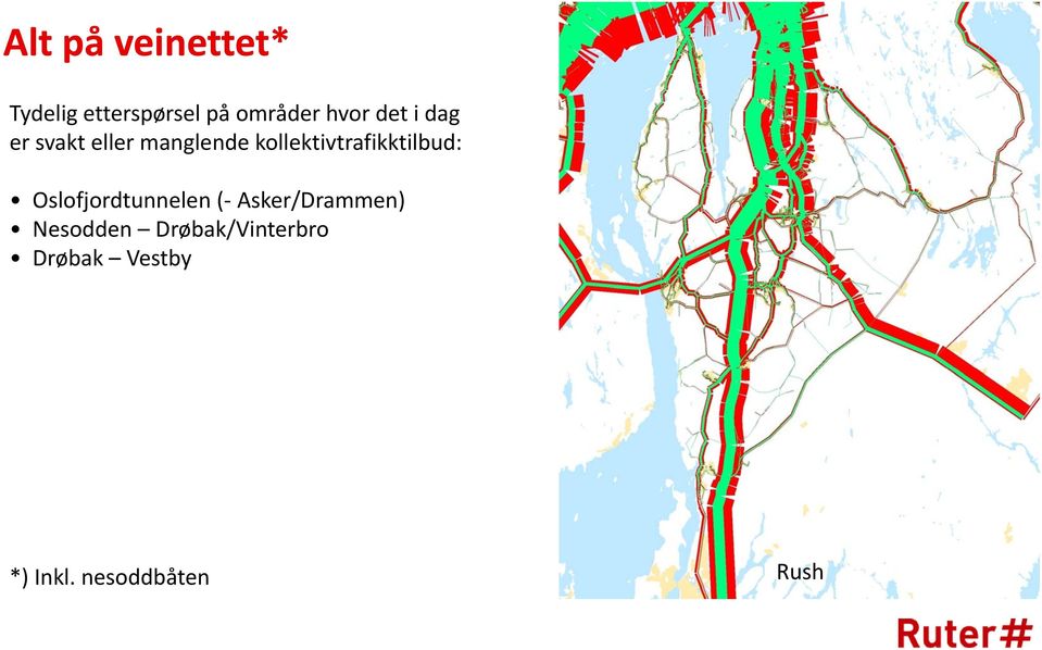 kollektivtrafikktilbud: Oslofjordtunnelen (