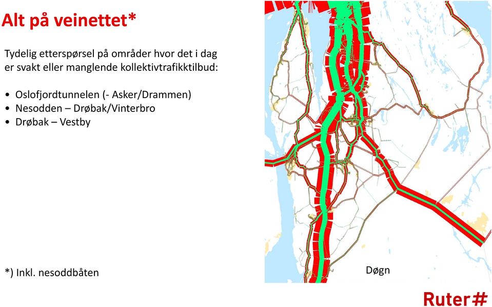 kollektivtrafikktilbud: Oslofjordtunnelen (