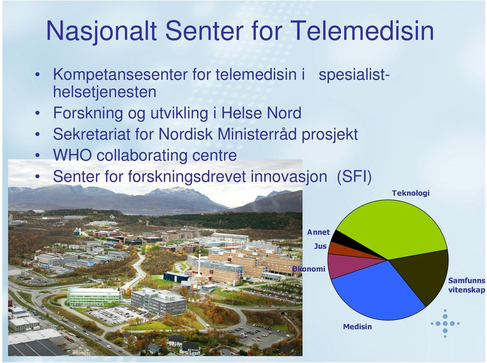 utvikling i Helse Nord Sekretariat for Nordisk Ministerråd