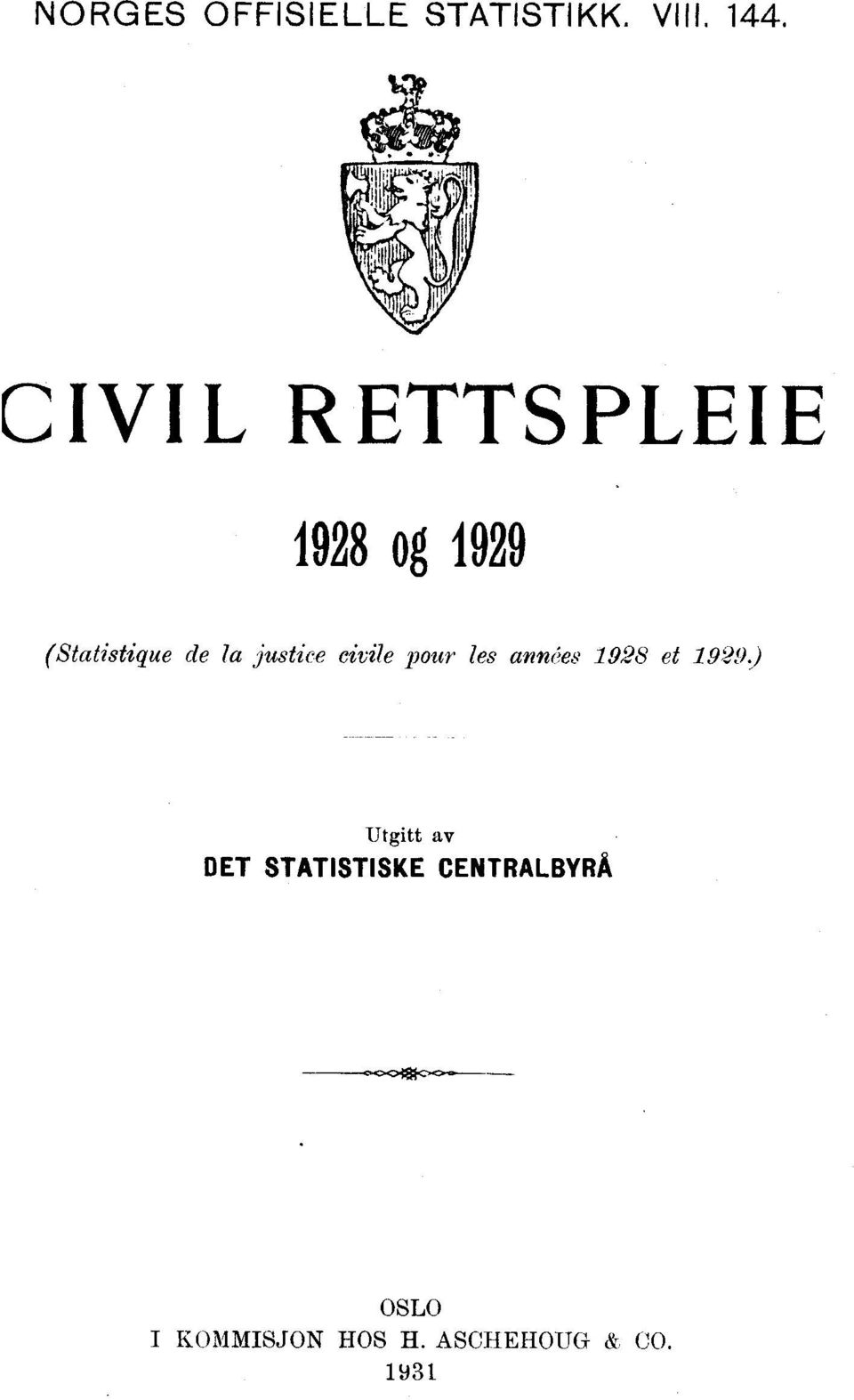 justice civile pour les années 1928 et 19:,)9) Utgitt