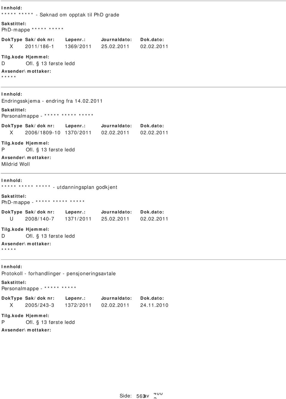 0.011 0.0.011 D rotokoll - forhandlinger - pensjoneringsavtale ersonalmappe - 005/43-3 137/011 0.