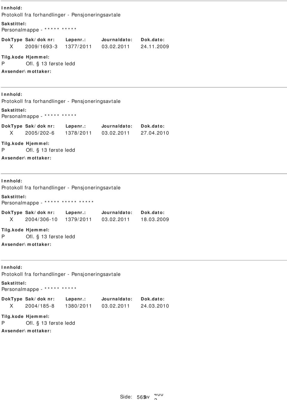 04.010 rotokoll fra forhandlinger - ensjoneringsavtale ersonalmappe - 004/306-10 1379/011 03.0.011 18.