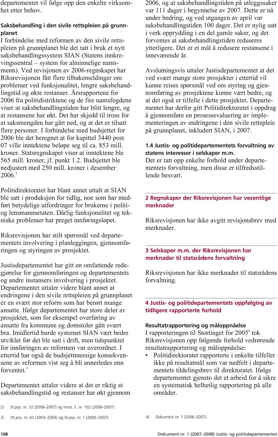 innkrevingssentral system for alminnelige namsmenn).