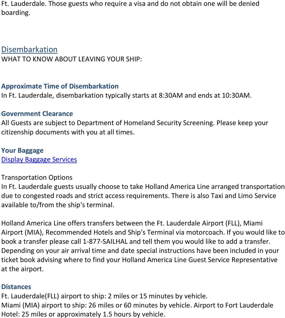 Please keep your citizenship documents with you at all times. Your Baggage Display Baggage Services Transportation Options In Ft.