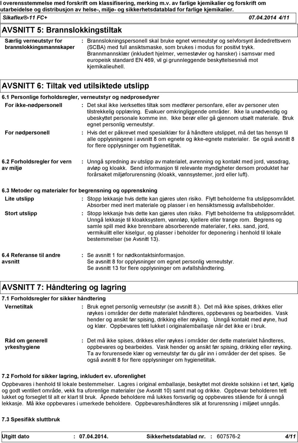 ansiktsmaske, som brukes i modus for positivt trykk.