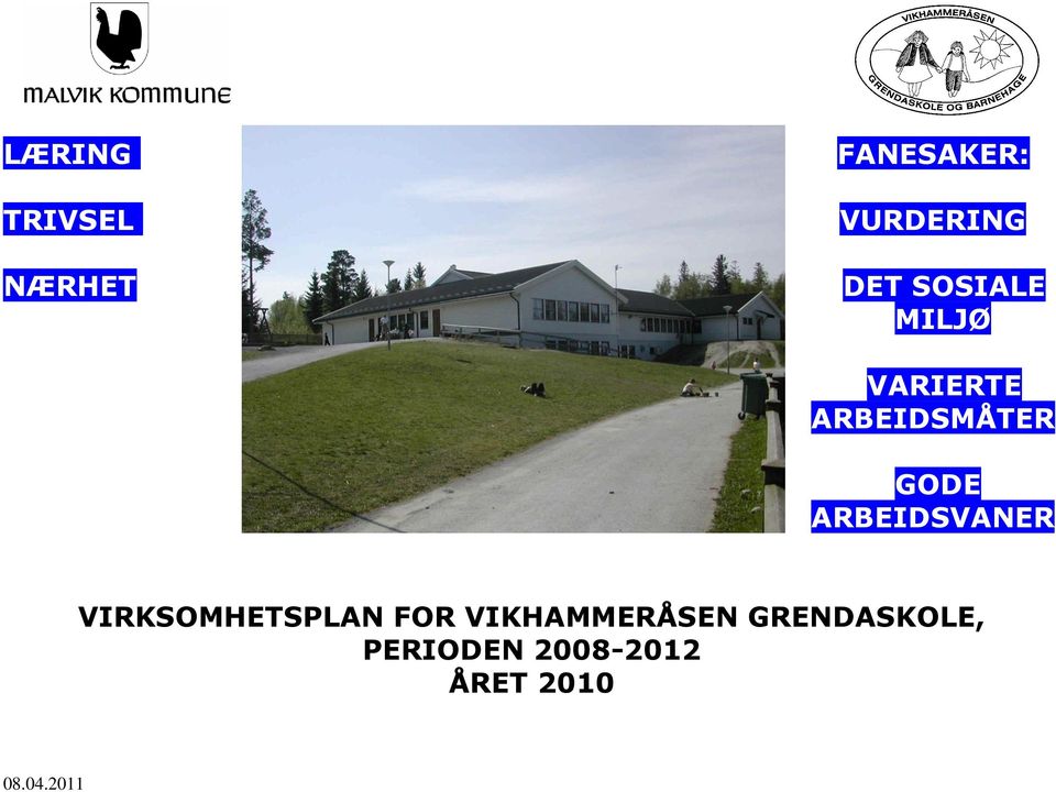 GODE ARBEIDSVANER VIRKSOMHETSPLAN FOR