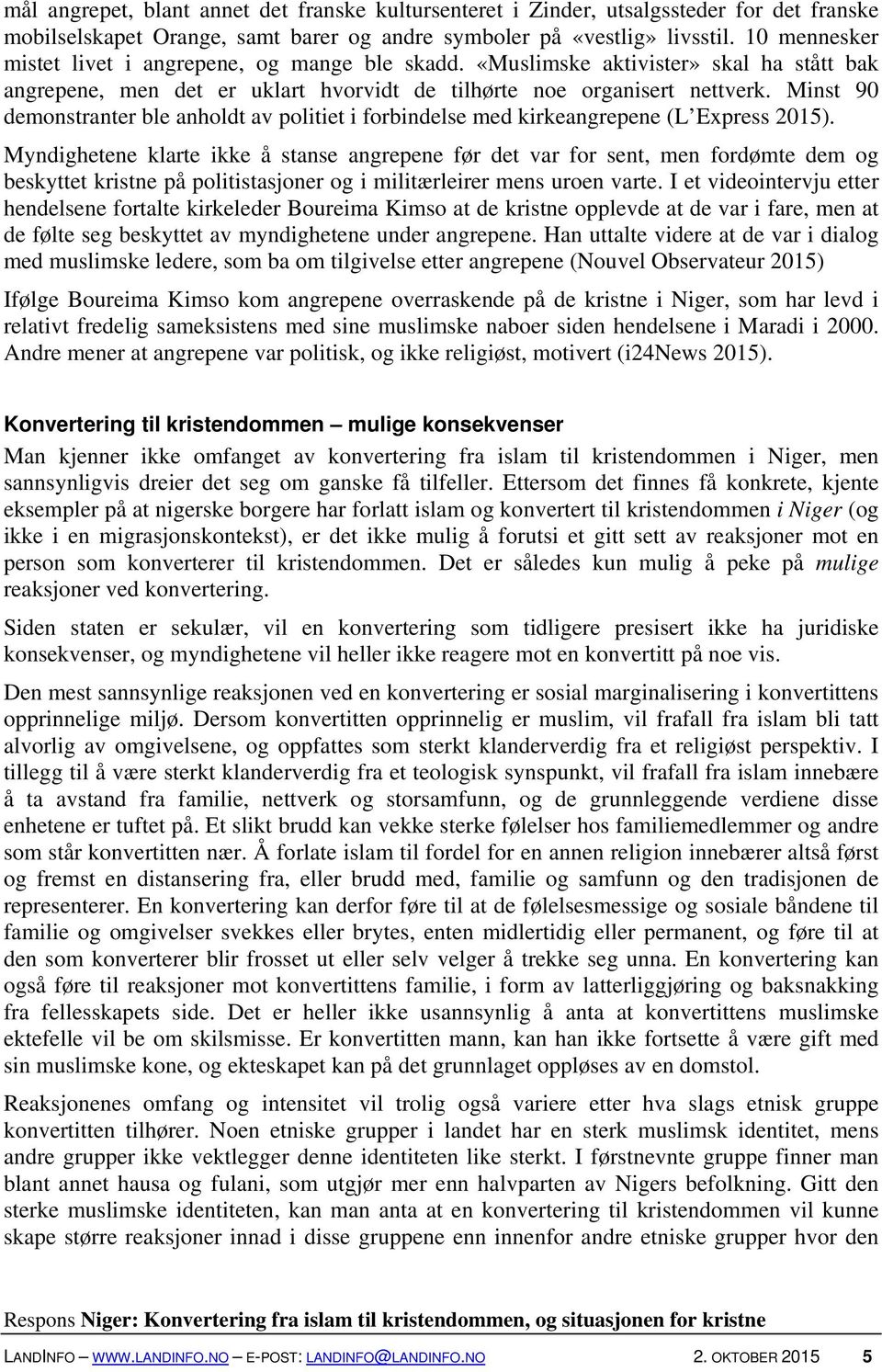 Minst 90 demonstranter ble anholdt av politiet i forbindelse med kirkeangrepene (L Express 2015).