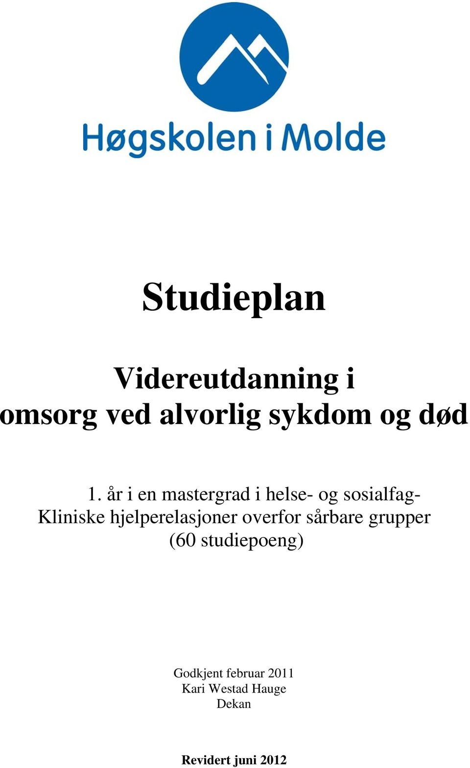 år i en mastergrad i helse- og sosialfag- Kliniske