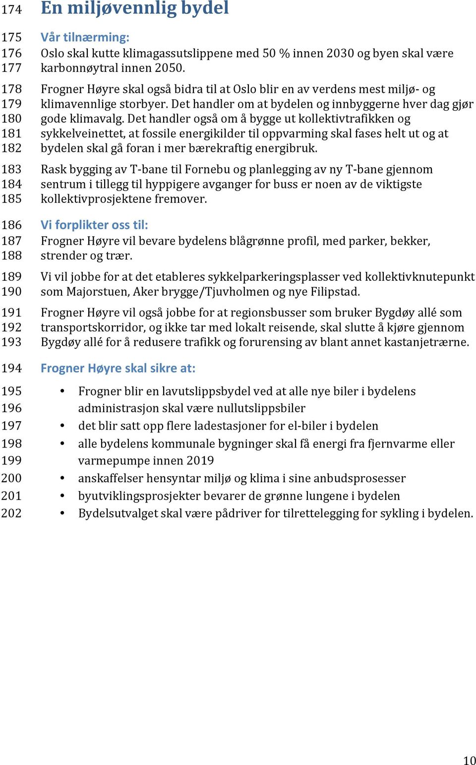 Det handler om at bydelen og innbyggerne hver dag gjør gode klimavalg.